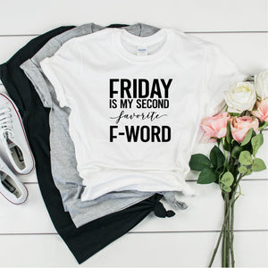 Friday Is My Second Favourite F-Word -  Ultra Cotton Short Sleeve T-Shirt- FHD54